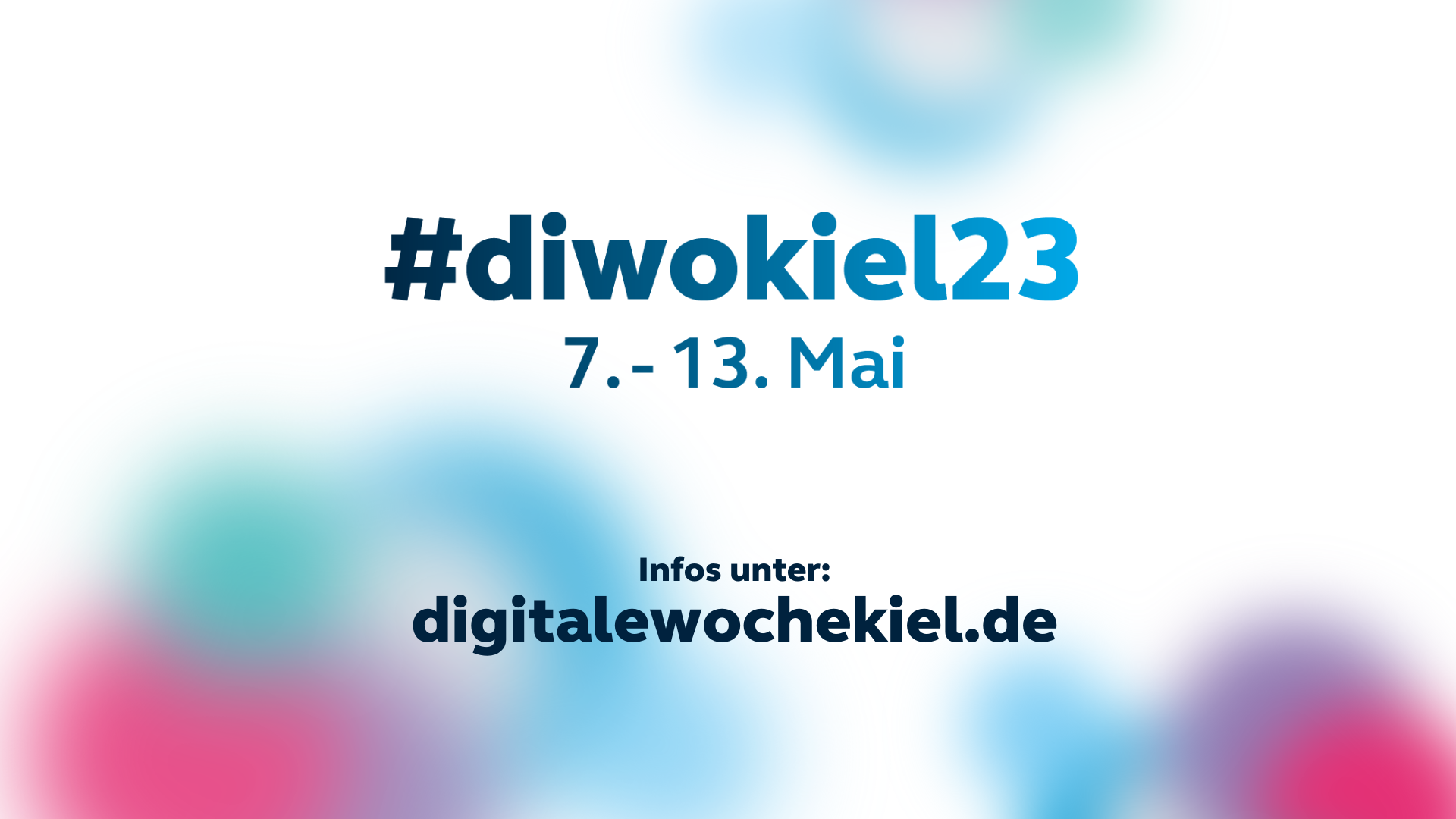 #diwokiel23 7.-13- Mai 2023. infos unter digitalewochekiel.de